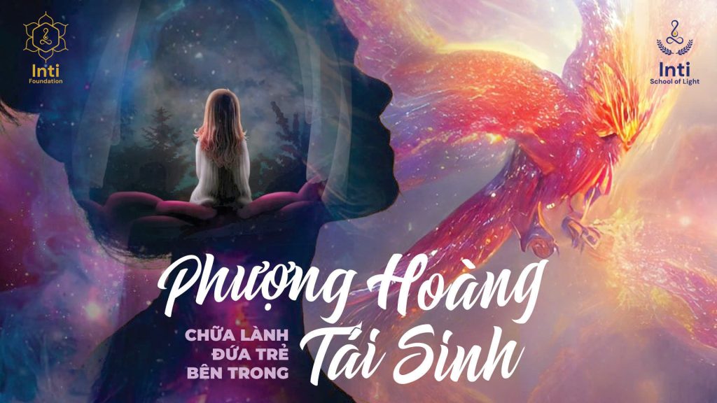 Phượng Hoàng Tái Sinh: Chữa lành đứa trẻ bên trong